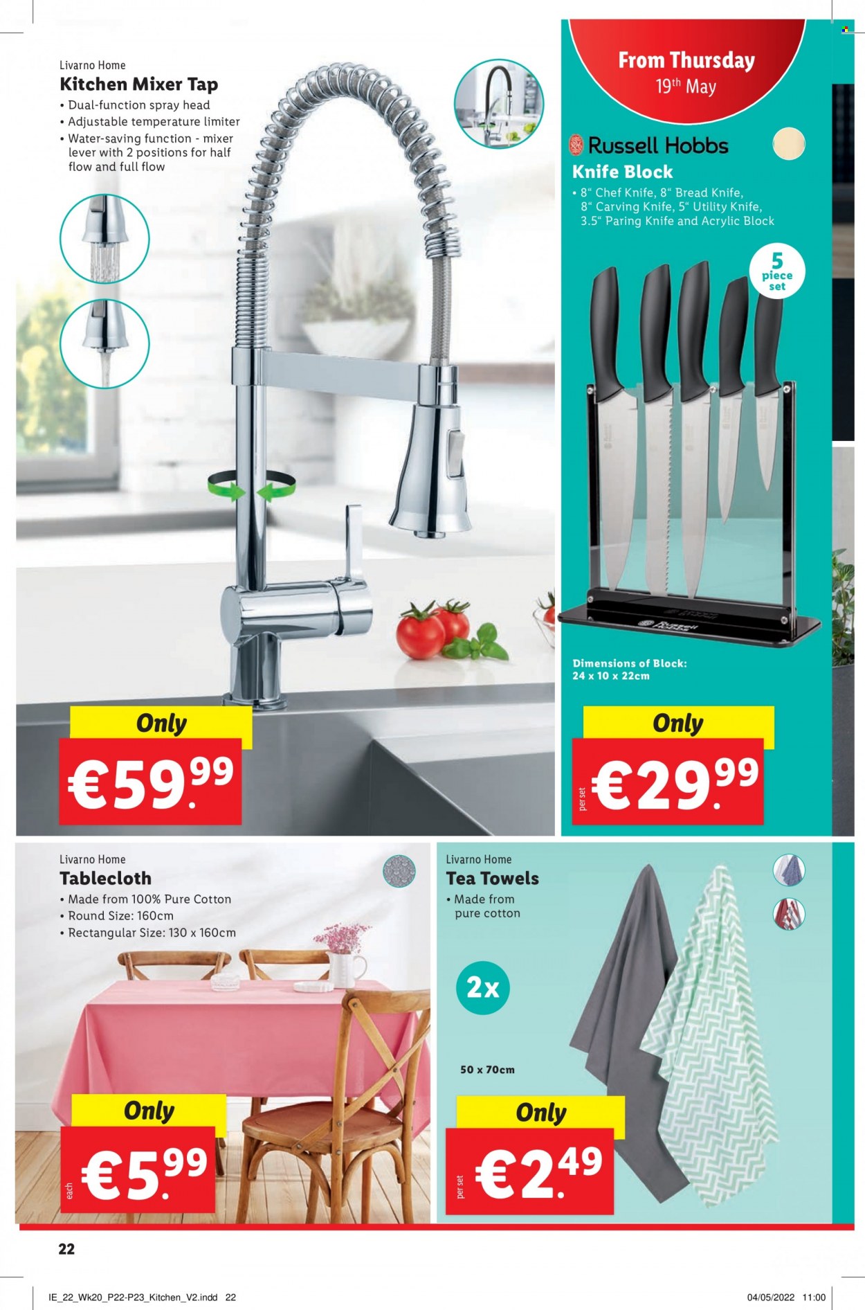 Lidl offer  - 19.5.2022 - 25.5.2022 - Sales products - bread, tea, knife block, tablecloth, tea towels, towel, Russell Hobbs, mixer tap, kitchen mixer, utility knife. Page 22.