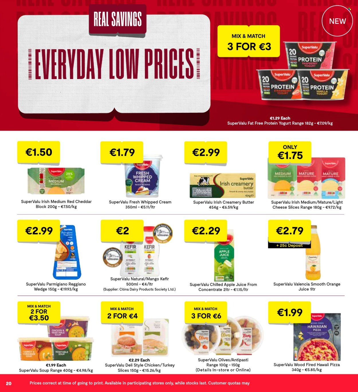 thumbnail - SuperValu offer  - 18.04.2024 - 01.05.2024 - Sales products - vegetable soup, pizza, soup, antipasti, sliced cheese, cheddar, cheese, Parmigiano Reggiano, yoghurt, kefir, butter, whipped cream, olives, apple juice, orange juice, juice, turkey. Page 22.